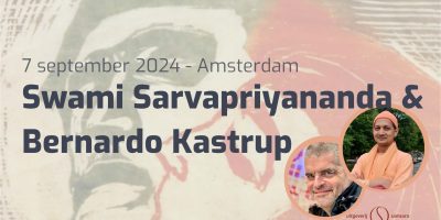 Dialogue between Swami Sarvapriyananda and Dr. Bernardo Kastrup